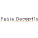 Ｆａｂｌｅ Ｄｅｃｅｐｔｉｏｎ (AOT Group)