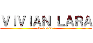 ＶＩＶＩＡＮ ＬＡＲＡ (attack on titan)