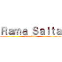 Ｒａｍａ Ｓａｌｔａ (Rama Salta)