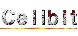 Ｃｅｌｌｂｉｔ ()