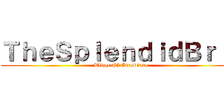 ＴｈｅＳｐｌｅｎｄｉｄＢｒｉｔ (Wings Of Guardians)