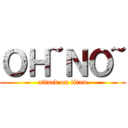 ＯＨ~ＮＯ~ (attack on titan)