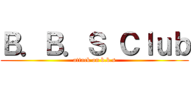 Ｂ．Ｂ．Ｓ Ｃｌｕｂ (attack on b.b.s)