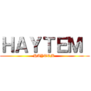 ＨＡＹＴＥＭ  (HAYTEM )