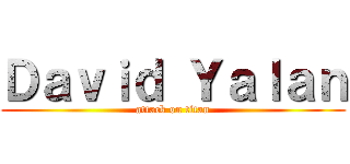 Ｄａｖｉｄ Ｙａｌａｎ (attack on titan)