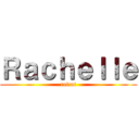 Ｒａｃｈｅｌｌｅ (reirei)