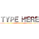 ＴＹＰＥ ＨＥＲＥ (And here)
