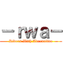 －ｒｗａ－ (Riders With Adrenaline)