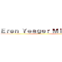 Ｅｒｅｎ Ｙｅａｇｅｒ Ｍｉｅｓｔｅｒ ()