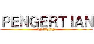 ＰＥＮＧＥＲＴＩＡＮ (ANCAMAN)