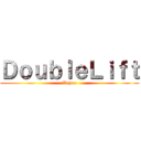 ＤｏｕｂｌｅＬｉｆｔ (Vayne)