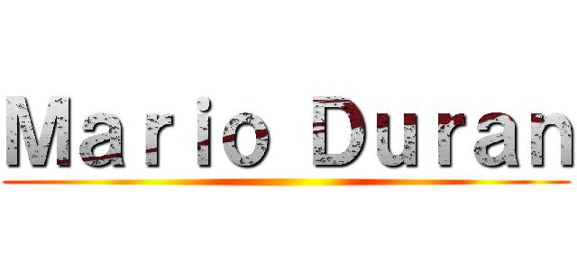 Ｍａｒｉｏ Ｄｕｒａｎ ()