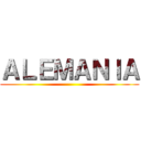 ＡＬＥＭＡＮＩＡ ()