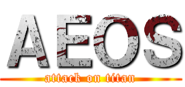 ＡＥＯＳ (attack on titan)