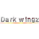 Ｄａｒｋ ｗｉｎｇｚ ()