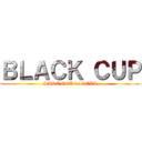 ＢＬＡＣＫ ＣＵＰ (LAKE GEE vs LEVI)