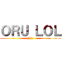 ＯＲＵ ＬＯＬ ())))))