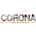 ＣＯＲＯＮＡ (attack on depok)