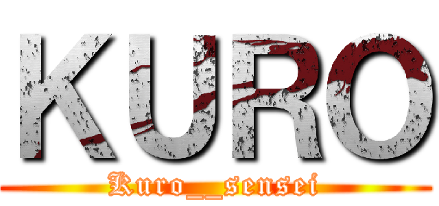 ＫＵＲＯ (Kuro__sensei)