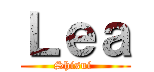 Ｌｅａ (Shisui )