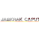 ＪＡＢＫＲＡＫ ＣＡＰＵＴＴＯ ()