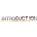 ＩＮＴＲＯＤＵＣＴＩＯＮ (Angel Ann Rempos)