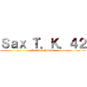 Ｓａｘ Ｔ．Ｋ．４２ (Nattawat NakSup)
