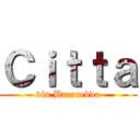 Ｃｉｔｔａ (via Bacaredda)