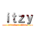 ｉｔｚｙ (attack on titan)