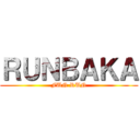 ＲＵＮＢＡＫＡ (FUN RUN)