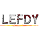 ＬＥＦＤＹ (Subscribe)