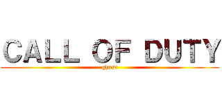 ＣＡＬＬ ＯＦ ＤＵＴＹ (ghost)