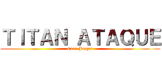 ＴＩＴＡＮ ＡＴＡＱＵＥ (Eren Jaeger)