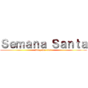 Ｓｅｍａｎａ Ｓａｎｔａ (2da y 3ra clase)