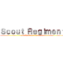 Ｓｃｏｕｔ Ｒｅｇｉｍｅｎｔ (For The Glory Of Humanity)