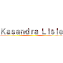 Ｋａｓａｎｄｒａ Ｌｉｓｌｅ ()