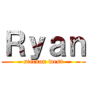 Ｒｙａｎ (stetson west)