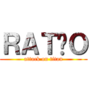 ＲＡＴÃＯ (attack on titan)
