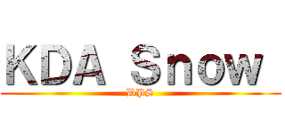 ＫＤＡ Ｓｎｏｗ  (DPS)
