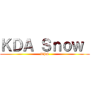 ＫＤＡ Ｓｎｏｗ  (DPS)