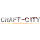 ＣＲＡＦＴ－ＣＩＴＹ (Attack on Pixelmon)