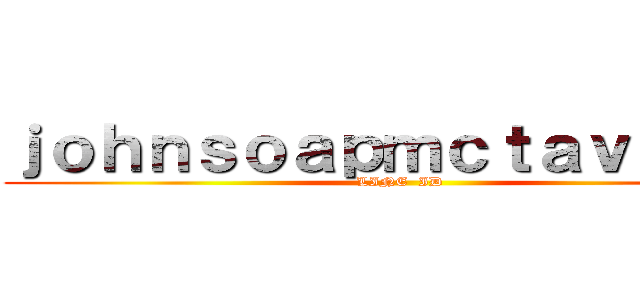 ｊｏｈｎｓｏａｐｍｃｔａｖｉｓｈ１ (LINE  ID )