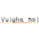 Ｖｕｉｇｈｅ．ｎｅｔ (SoraTakashi)