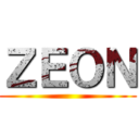 ＺＥＯＮ ()