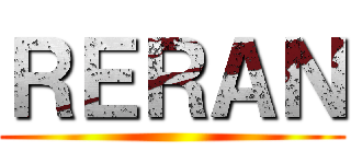 ＲＥＲＡＮ ()