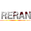 ＲＥＲＡＮ ()