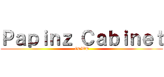 Ｐａｐｉｎｚ Ｃａｂｉｎｅｔ (GGWP)