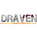 ＤＲＡＶＥＮ (of LEAGUE)