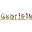 Ｇａｂｒｉｅｌａ (Gabriela)
