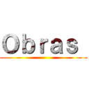 Ｏｂｒａｓ  ()